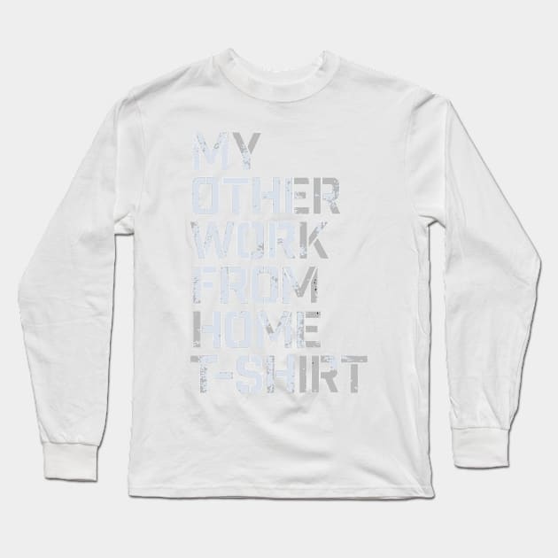 My other tshirt Long Sleeve T-Shirt by Daniac's store